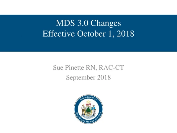 MDS 3.0 Changes Effective October 1, 2018