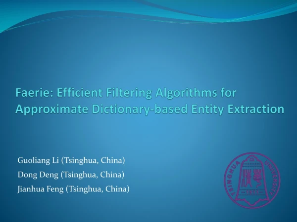 Faerie: Efficient Filtering Algorithms for Approximate Dictionary-based Entity Extraction