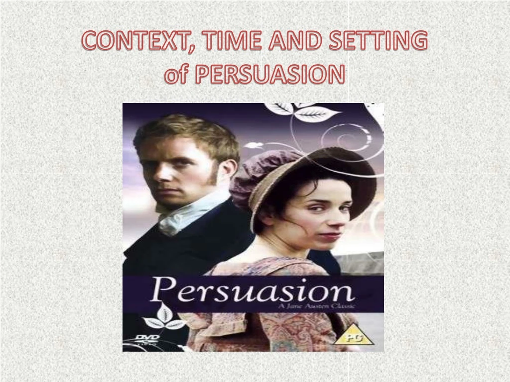 context time and setting of persuasion