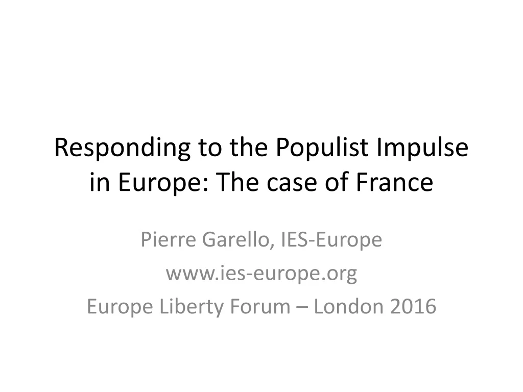 responding to the populist impulse in europe the case of france