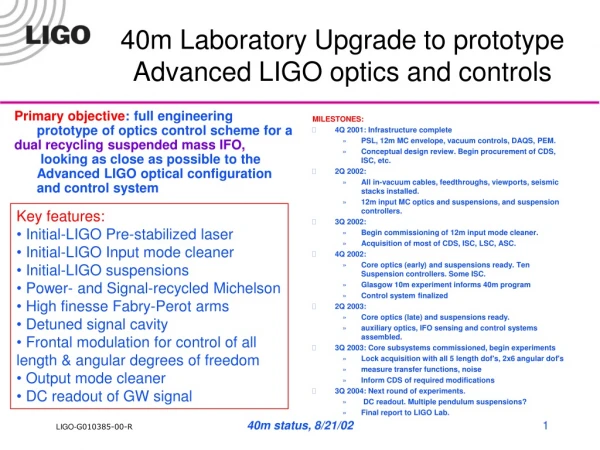 40m Laboratory Upgrade to prototype Advanced LIGO optics and controls