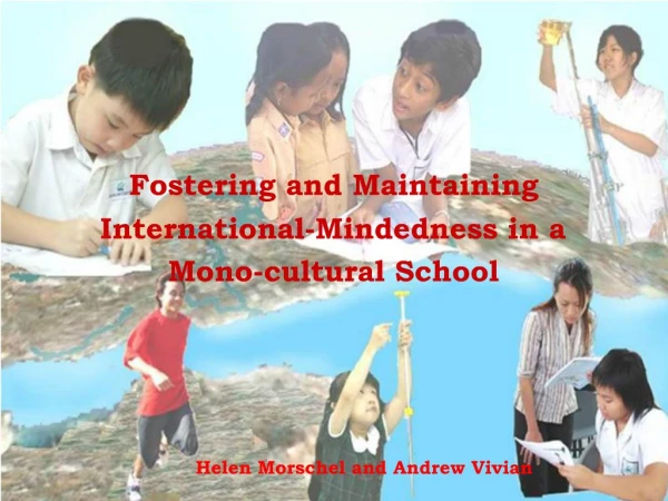 Fostering and Maintaining International-Mindedness in a Mono-cultural School