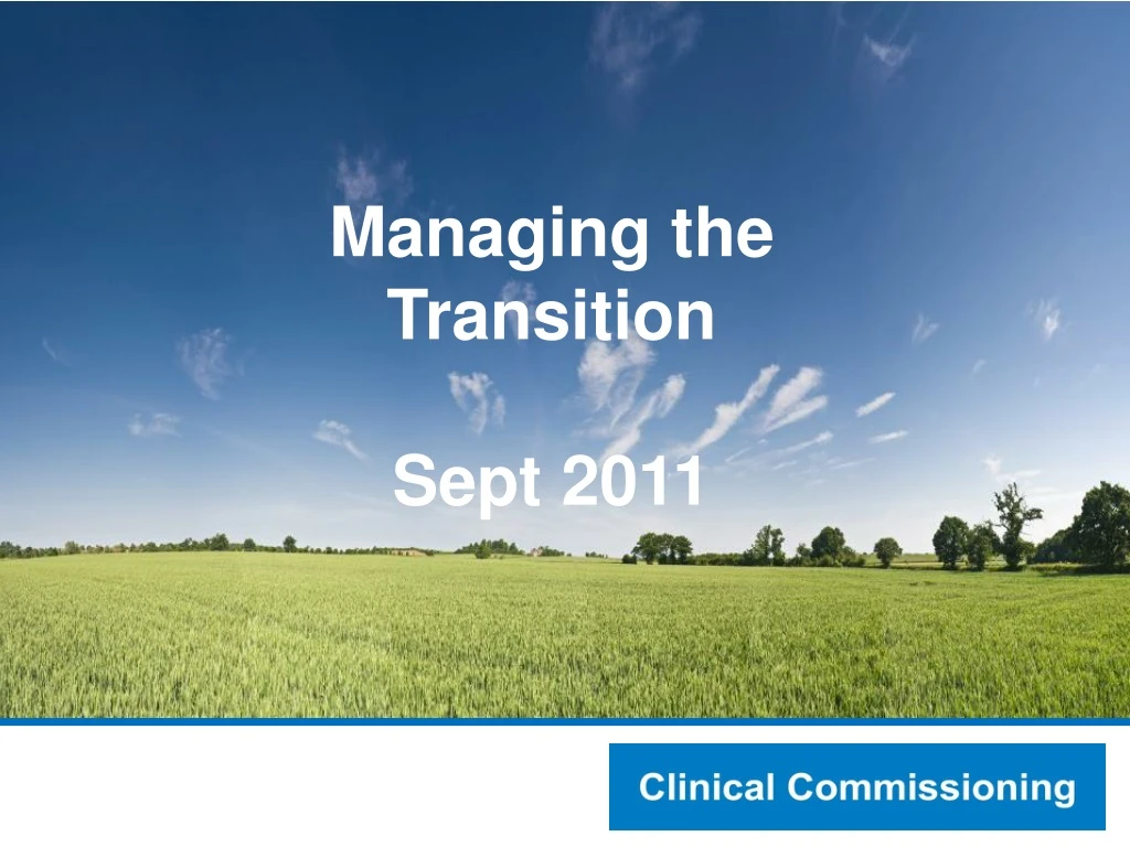 managing the transition sept 2011