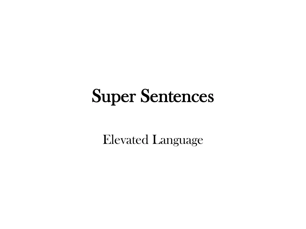 super sentences