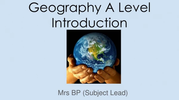 Geography A Level Introduction