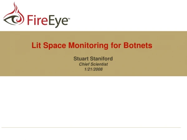 Lit Space Monitoring for Botnets