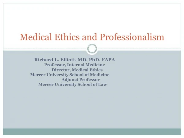 Medical Ethics and Professionalism
