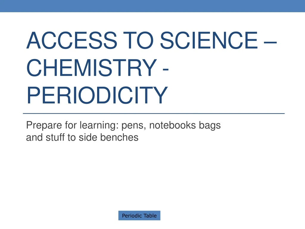 access to science chemistry periodicity