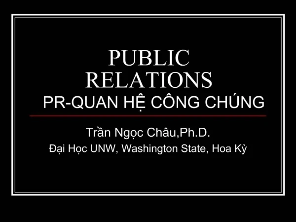 PUBLIC RELATIONS PR-QUAN H C NG CH NG