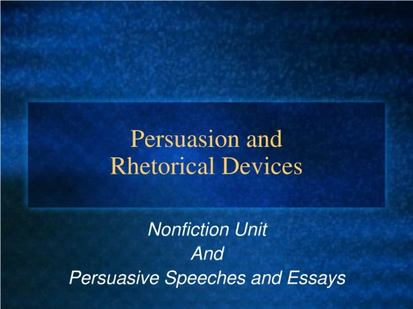 Persuasion and Rhetorical Devices