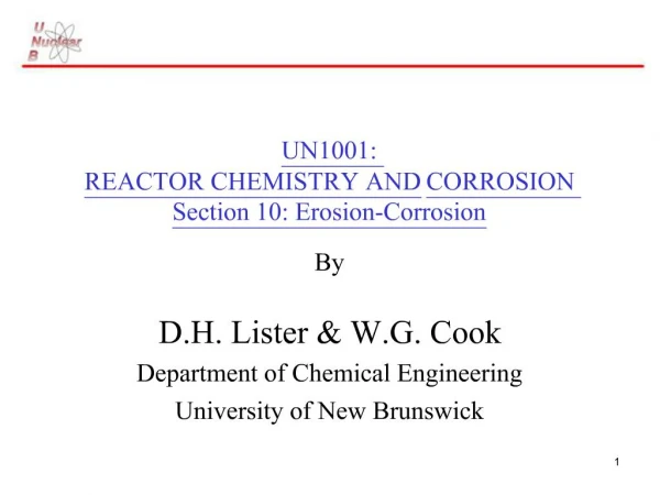 UN1001: REACTOR CHEMISTRY AND CORROSION Section 10: Erosion-Corrosion