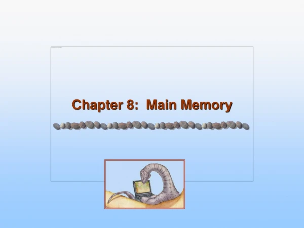 chapter 8 main memory