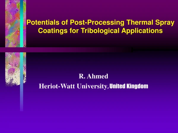 Potentials of Post-Processing Thermal Spray Coatings for Tribological Applications