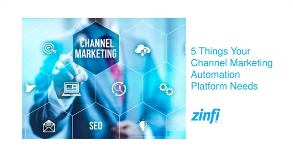 5 Things Your Channel Marketing Automation Platform Needs