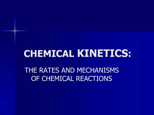CHEMICAL KINETICS: