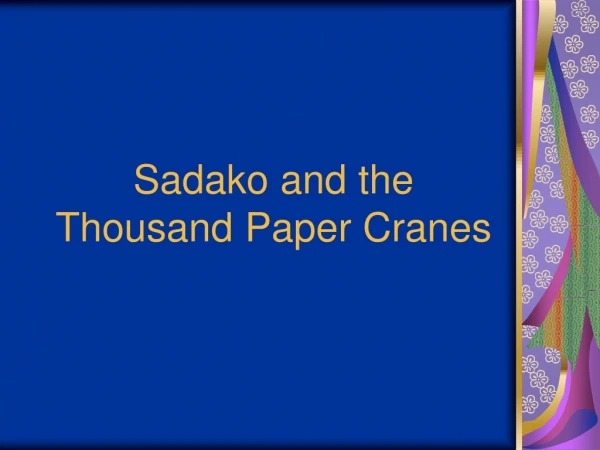 sadako and the thousand paper cranes