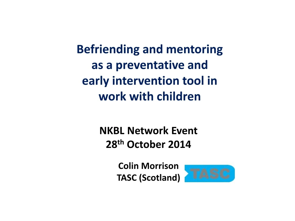 befriending and mentoring as a preventative and early intervention tool in work with children