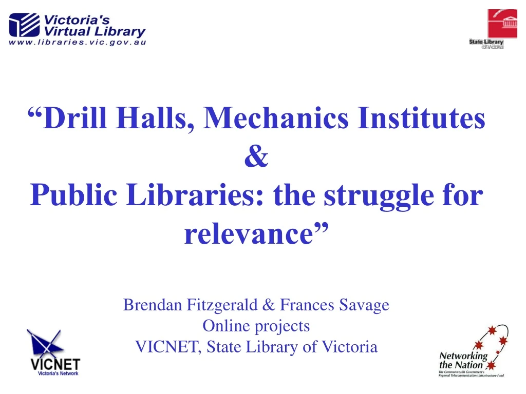 drill halls mechanics institutes public libraries