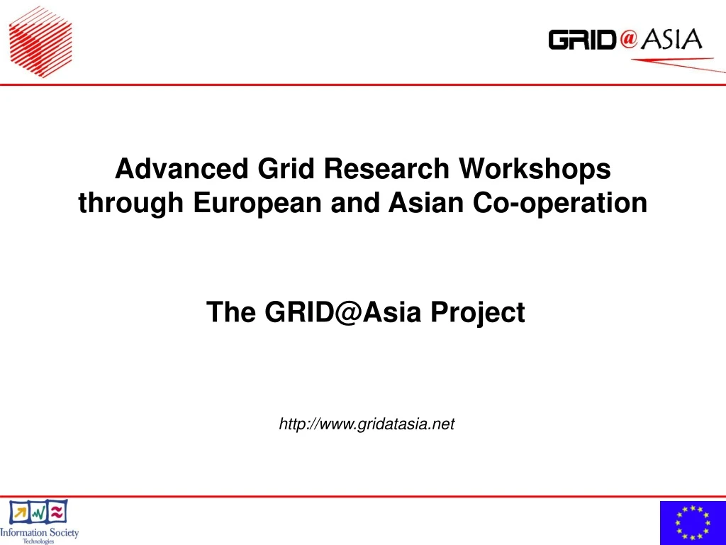 the grid@asia project http www gridatasia net
