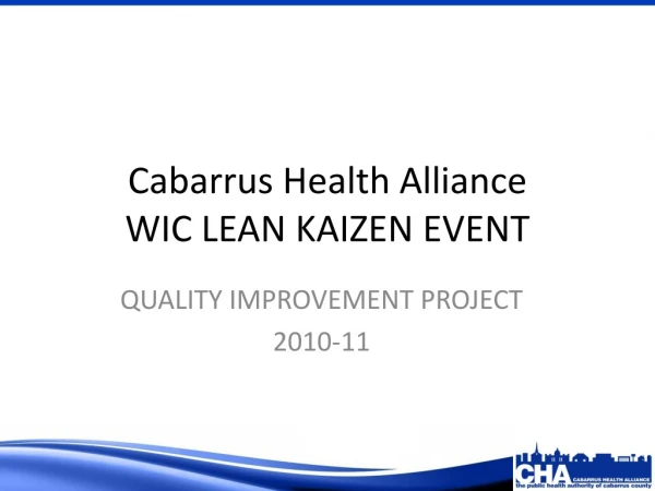 Cabarrus Health Alliance WIC LEAN KAIZEN EVENT