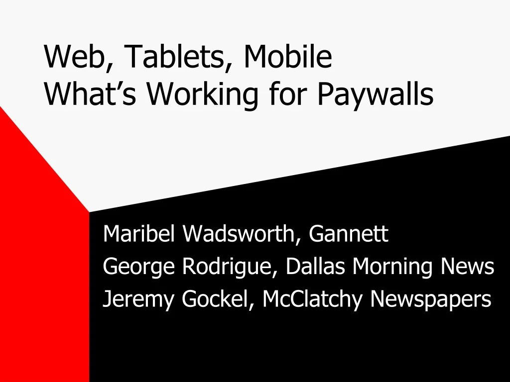 web tablets mobile what s working for paywalls