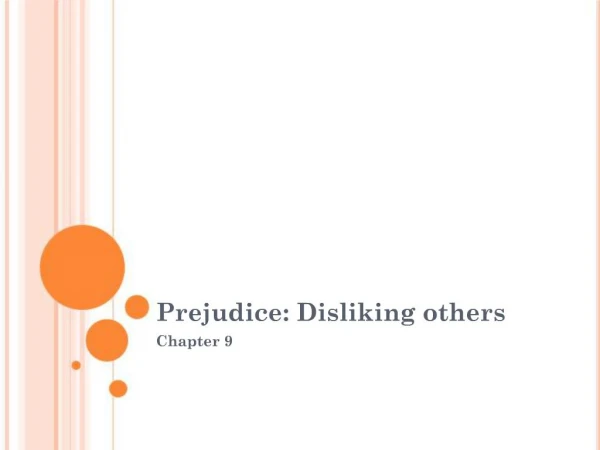 Prejudice: Disliking others