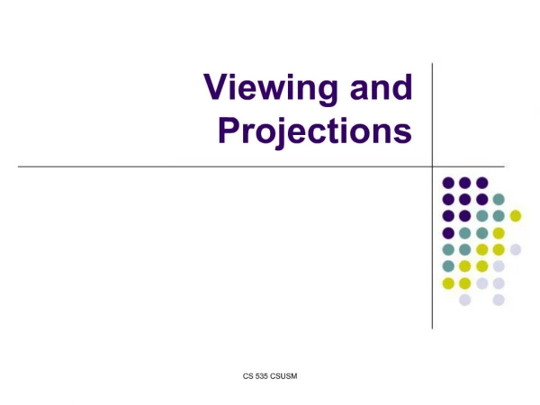 Viewing and Projections