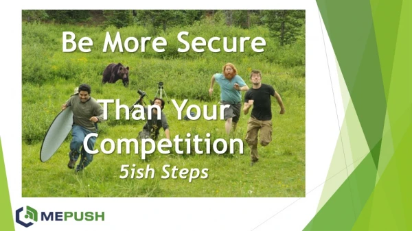 Be More Secure Than Your Competition 5ish Steps