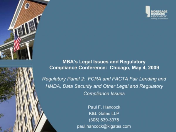 MBA s Legal Issues and Regulatory Compliance Conference: Chicago, May 4, 2009