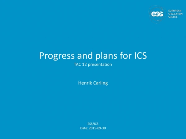 Progress and plans for ICS TAC 12 presentation
