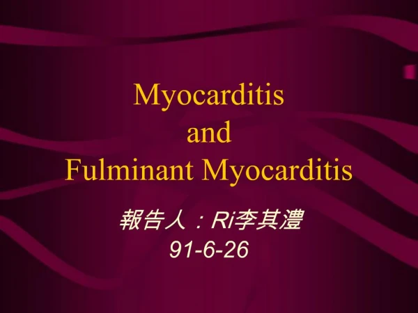 Myocarditis and Fulminant Myocarditis