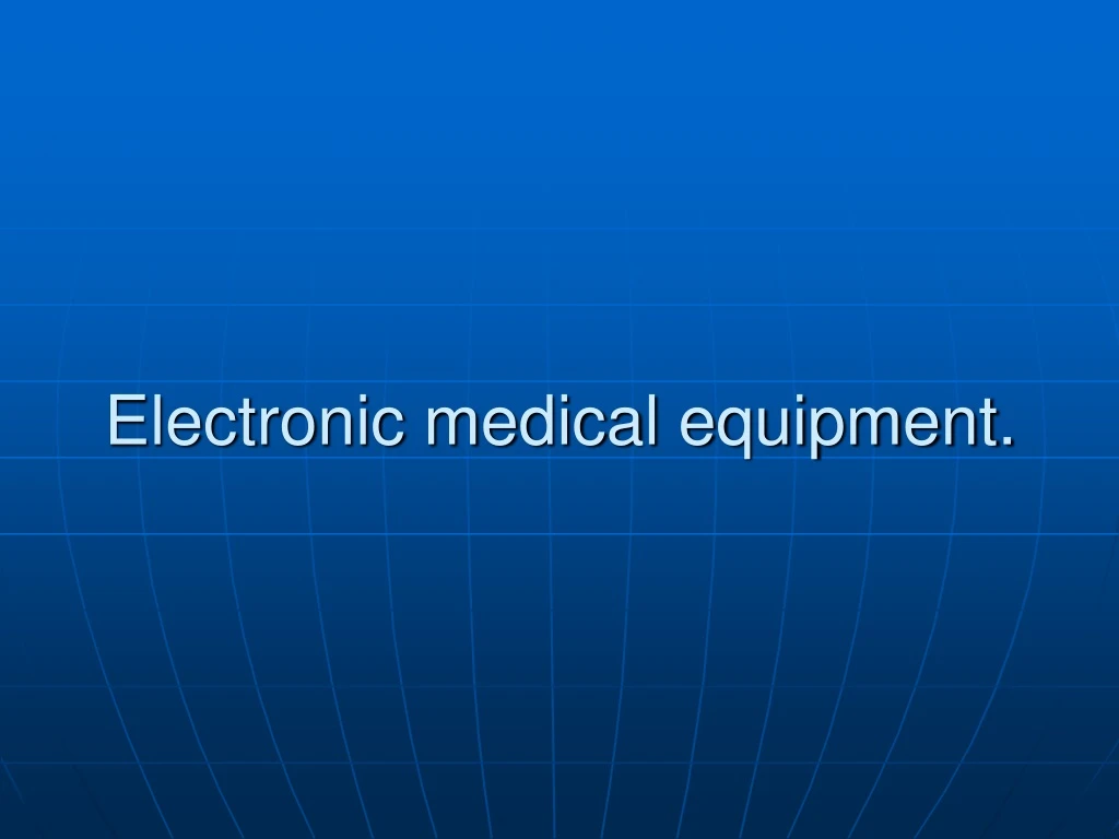 electronic medical equipment