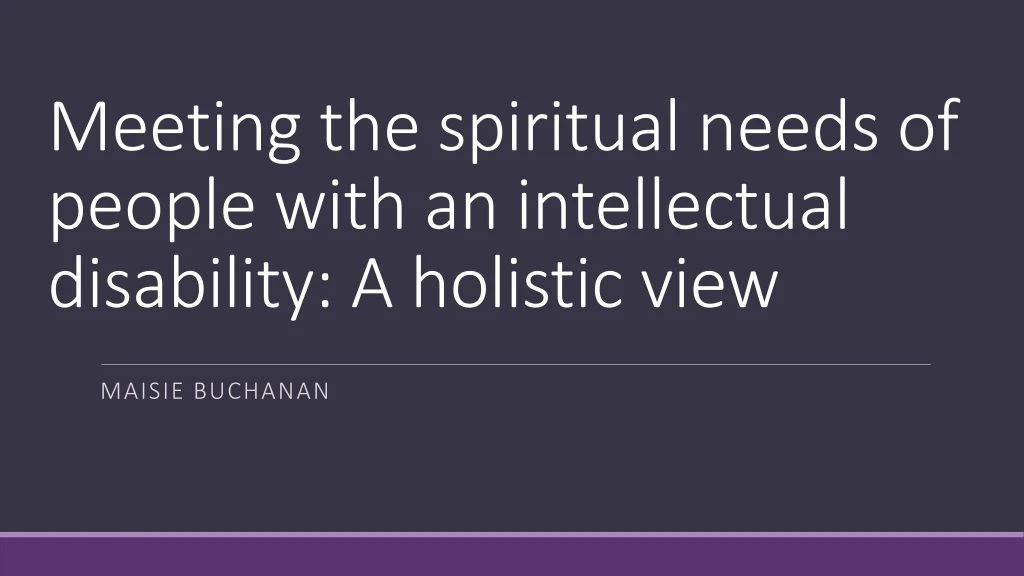 meeting the spiritual needs of people with an intellectual disability a holistic view