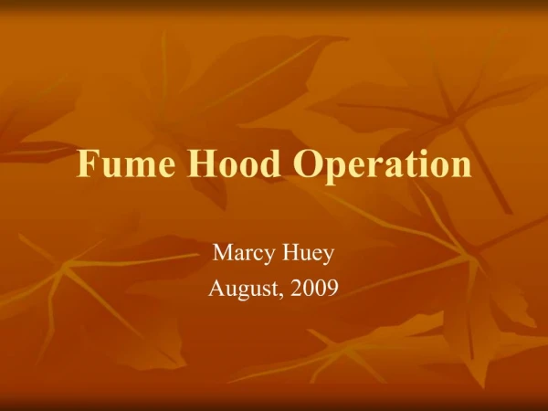 Fume Hood Operation