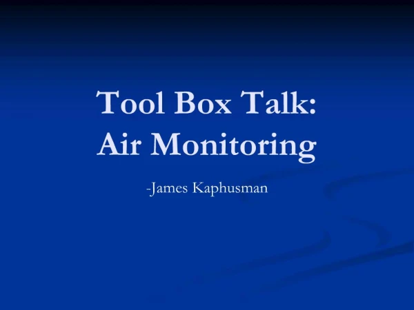 Tool Box Talk: Air Monitoring
