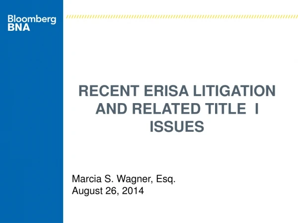 RECENT ERISA LITIGATION AND RELATED TITLE I ISSUES