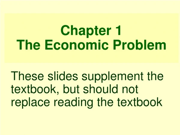 Chapter 1 The Economic Problem