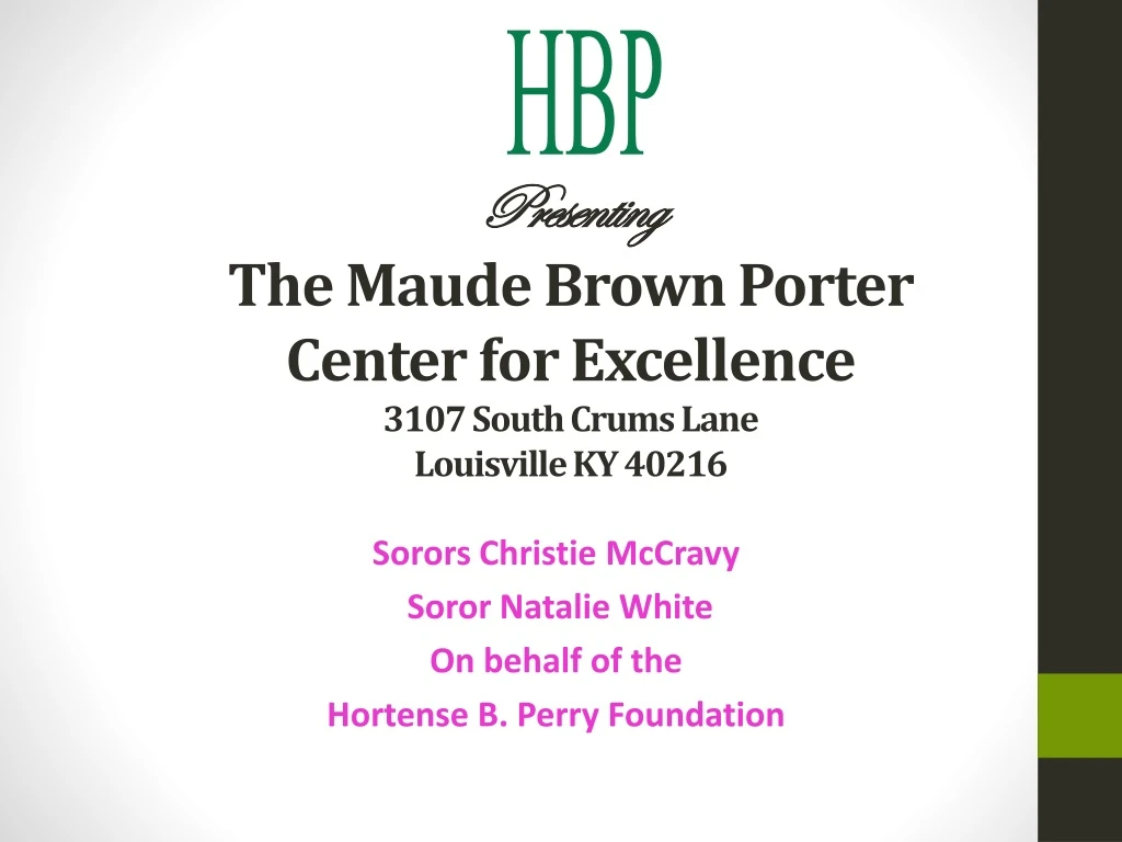 presenting the maude brown porter center for excellence 3107 south crums lane louisville ky 40216
