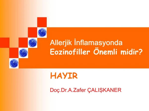 Allerjik Inflamasyonda Eozinofiller nemli midir