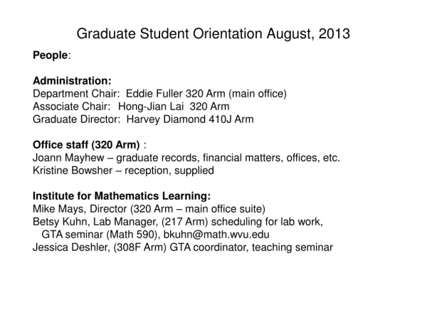 Graduate Student Orientation August , 2013