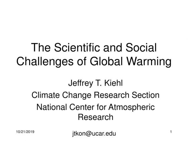The Scientific and Social Challenges of Global Warming