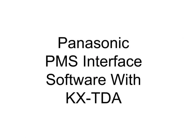 Panasonic PMS Interface Software With KX-TDA