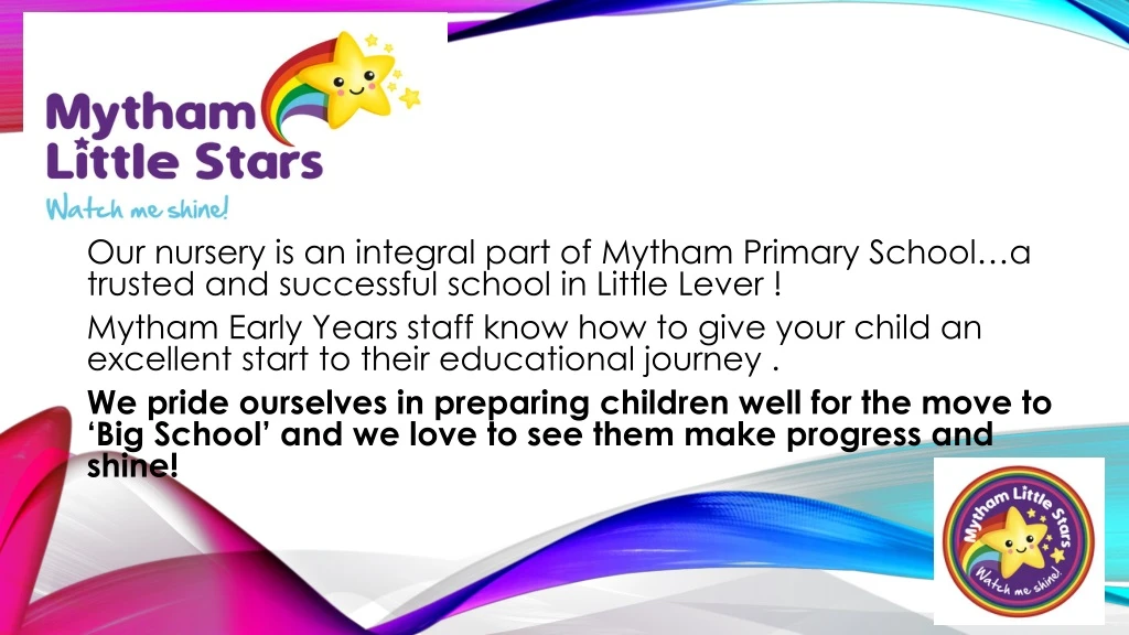 our nursery is an integral part of mytham primary