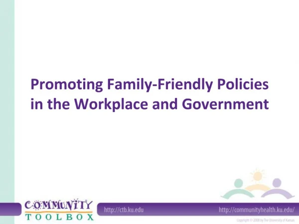 Promoting Family-Friendly Policies in the Workplace and Government