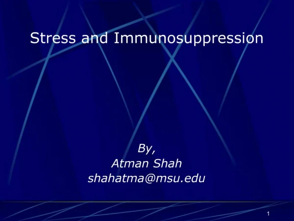 Stress and Immunosuppression