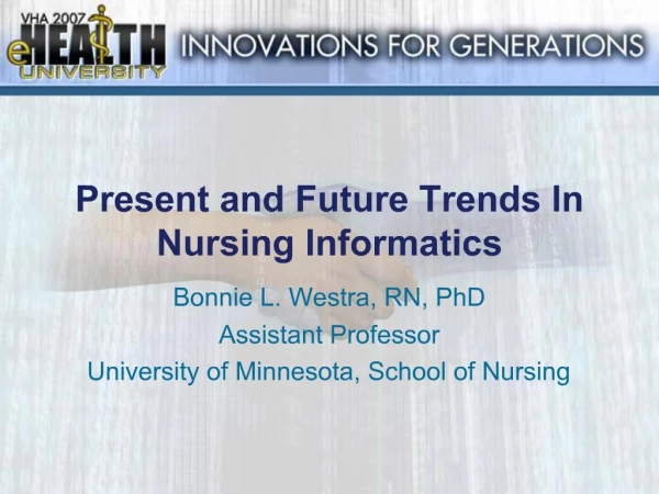 Present and Future Trends In Nursing Informatics
