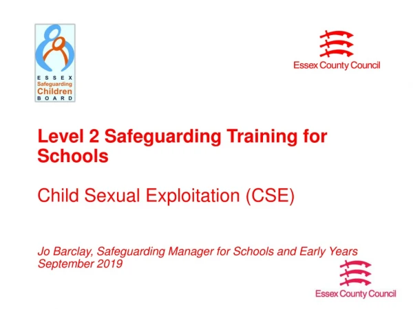 Level 2 Safeguarding Training for Schools Child Sexual Exploitation (CSE)