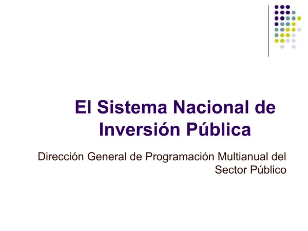 El Sistema Nacional de Inversi n P blica