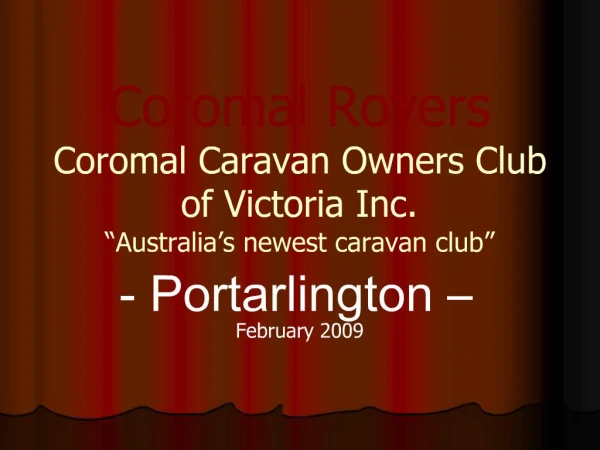 Coromal Rovers Coromal Caravan Owners Club of Victoria Inc. Australia s newest caravan club