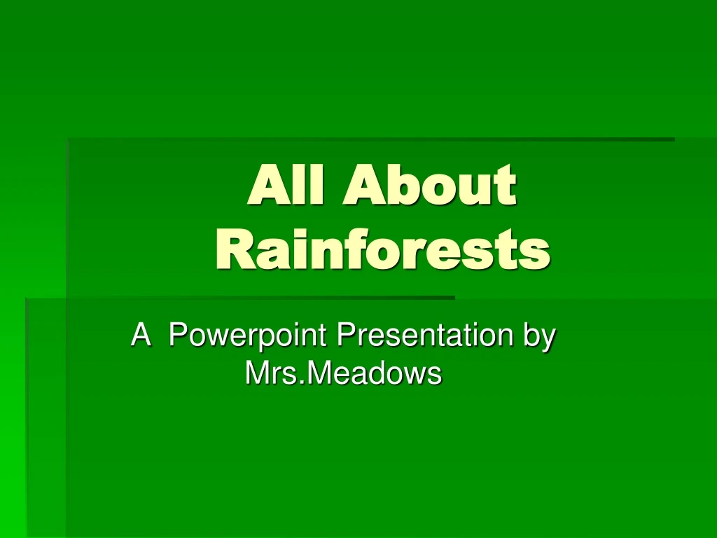 all about rainforests